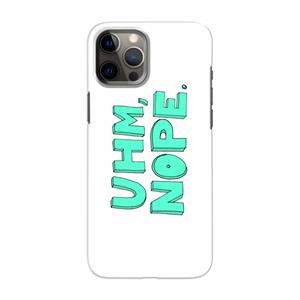 CaseCompany UHM, NOPE.: Volledig geprint iPhone 12 Hoesje