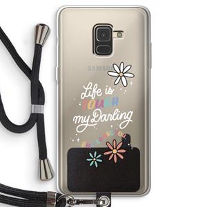 CaseCompany Tough Life: Samsung Galaxy A8 (2018) Transparant Hoesje met koord