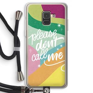 CaseCompany Don't call: Samsung Galaxy A8 (2018) Transparant Hoesje met koord