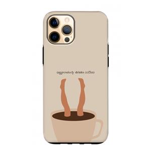 CaseCompany Aggressively drinks coffee: iPhone 12 Pro Max Tough Case