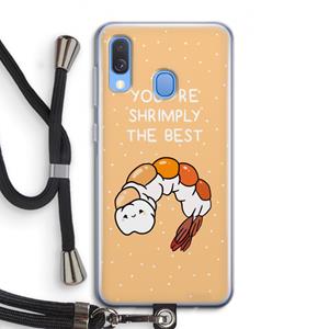 CaseCompany You're Shrimply The Best: Samsung Galaxy A40 Transparant Hoesje met koord