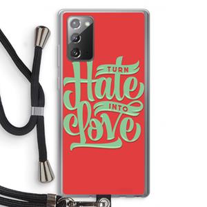 CaseCompany Turn hate into love: Samsung Galaxy Note 20 / Note 20 5G Transparant Hoesje met koord