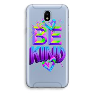 CaseCompany Be Kind: Samsung Galaxy J5 (2017) Transparant Hoesje