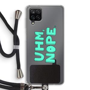 CaseCompany UHM, NOPE.: Samsung Galaxy A12 Transparant Hoesje met koord
