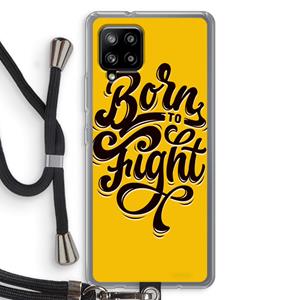 CaseCompany Born to Fight: Samsung Galaxy A42 5G Transparant Hoesje met koord