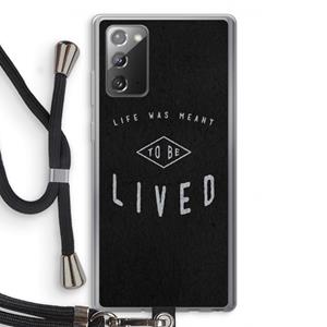 CaseCompany To be lived: Samsung Galaxy Note 20 / Note 20 5G Transparant Hoesje met koord