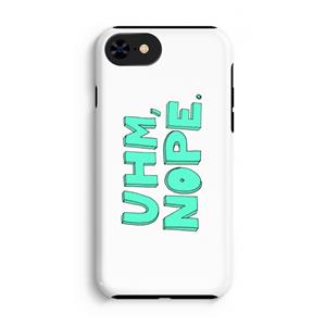 CaseCompany UHM, NOPE.: iPhone SE 2020 Tough Case