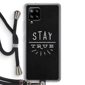 CaseCompany Stay true: Samsung Galaxy A42 5G Transparant Hoesje met koord
