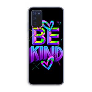 CaseCompany Be Kind: Samsung Galaxy A03s Transparant Hoesje