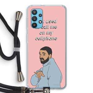 CaseCompany Hotline bling: Samsung Galaxy A32 4G Transparant Hoesje met koord
