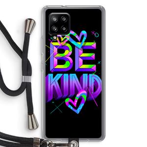 CaseCompany Be Kind: Samsung Galaxy A42 5G Transparant Hoesje met koord