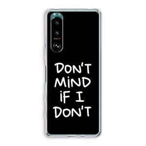 CaseCompany Don't Mind: Sony Xperia 5 III Transparant Hoesje