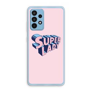 CaseCompany Superlady: Samsung Galaxy A52 Transparant Hoesje