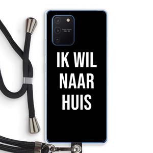 CaseCompany Ik wil naar huis - Zwart: Samsung Galaxy Note 10 Lite Transparant Hoesje met koord