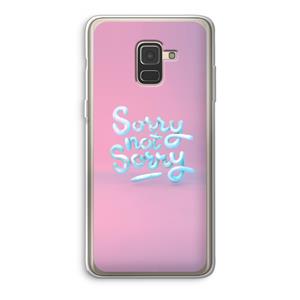CaseCompany Sorry not sorry: Samsung Galaxy A8 (2018) Transparant Hoesje