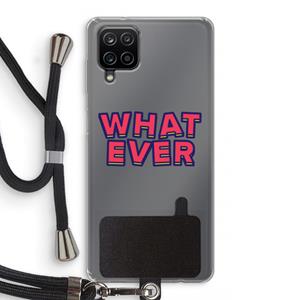 CaseCompany Whatever: Samsung Galaxy A12 Transparant Hoesje met koord