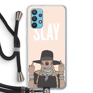 CaseCompany Slay All Day: Samsung Galaxy A32 4G Transparant Hoesje met koord