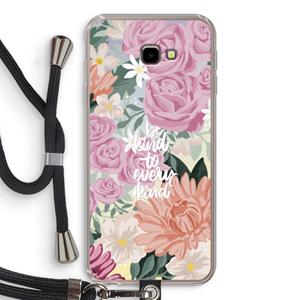 CaseCompany Kindness matters: Samsung Galaxy J4 Plus Transparant Hoesje met koord