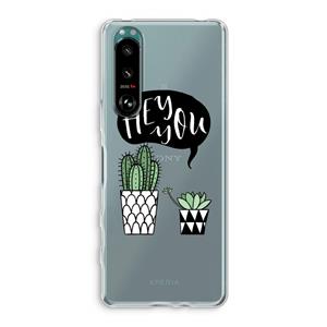 CaseCompany Hey you cactus: Sony Xperia 5 III Transparant Hoesje