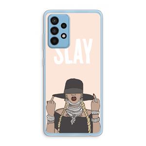 CaseCompany Slay All Day: Samsung Galaxy A52 Transparant Hoesje