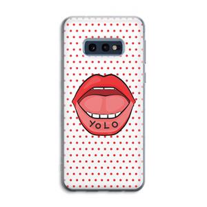 CaseCompany Yolo Denise: Samsung Galaxy S10e Transparant Hoesje