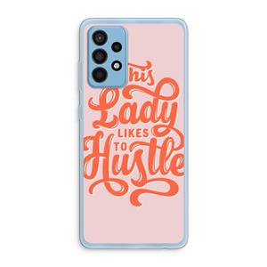 CaseCompany Hustle Lady: Samsung Galaxy A52 Transparant Hoesje