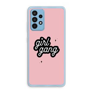 CaseCompany Girl Gang: Samsung Galaxy A52 Transparant Hoesje