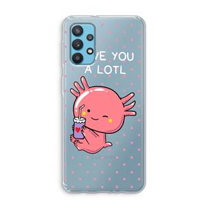 CaseCompany Love You A Lotl: Samsung Galaxy A32 4G Transparant Hoesje