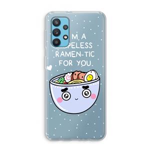 CaseCompany I'm A Hopeless Ramen-Tic For You: Samsung Galaxy A32 4G Transparant Hoesje