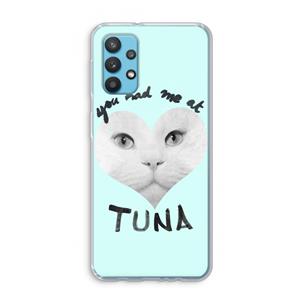 CaseCompany You had me at tuna: Samsung Galaxy A32 4G Transparant Hoesje