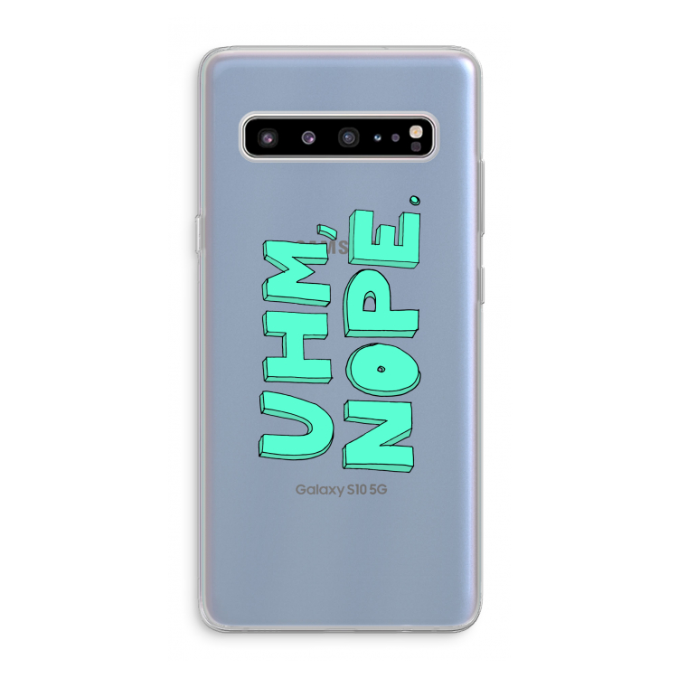 CaseCompany UHM, NOPE.: Samsung Galaxy S10 5G Transparant Hoesje