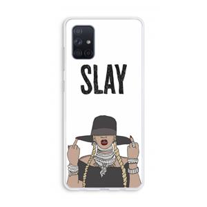 CaseCompany Slay All Day: Galaxy A71 Transparant Hoesje