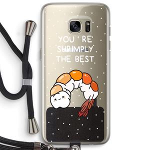 CaseCompany You're Shrimply The Best: Samsung Galaxy S7 Edge Transparant Hoesje met koord