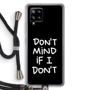 CaseCompany Don't Mind: Samsung Galaxy A42 5G Transparant Hoesje met koord