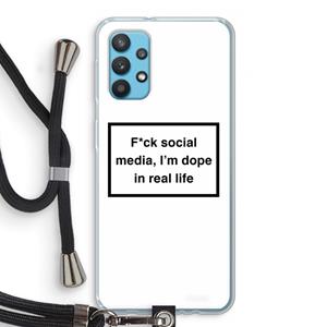 CaseCompany I'm dope: Samsung Galaxy A32 4G Transparant Hoesje met koord