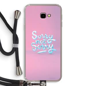 CaseCompany Sorry not sorry: Samsung Galaxy J4 Plus Transparant Hoesje met koord