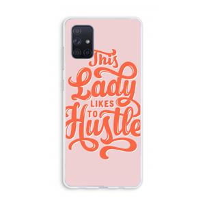 CaseCompany Hustle Lady: Galaxy A71 Transparant Hoesje