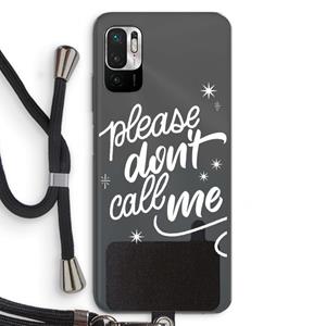 CaseCompany Don't call: Xiaomi Redmi Note 10 5G Transparant Hoesje met koord