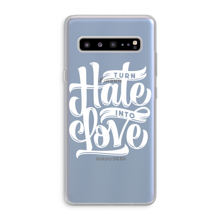 CaseCompany Turn hate into love: Samsung Galaxy S10 5G Transparant Hoesje