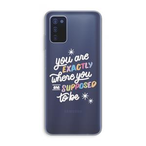 CaseCompany Right Place: Samsung Galaxy A03s Transparant Hoesje