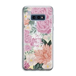 CaseCompany Kindness matters: Samsung Galaxy S10e Transparant Hoesje