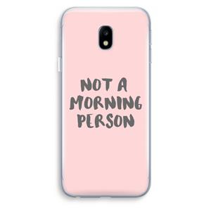 CaseCompany Morning person: Samsung Galaxy J3 (2017) Transparant Hoesje