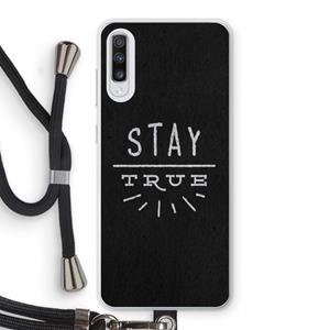 CaseCompany Stay true: Samsung Galaxy A70 Transparant Hoesje met koord