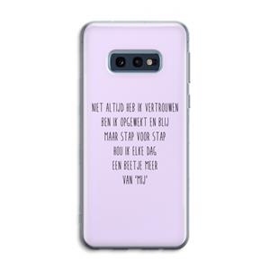 CaseCompany Zelfvertrouwen: Samsung Galaxy S10e Transparant Hoesje
