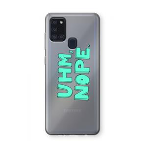 CaseCompany UHM, NOPE.: Samsung Galaxy A21s Transparant Hoesje
