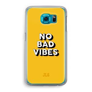 CaseCompany No Bad Vibes: Samsung Galaxy S6 Transparant Hoesje