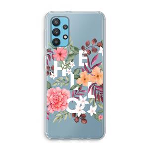 CaseCompany Hello in flowers: Samsung Galaxy A32 4G Transparant Hoesje