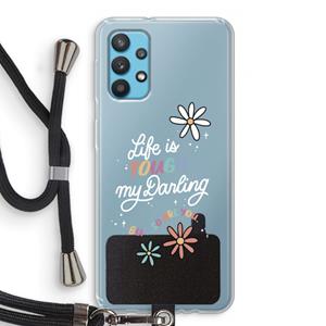 CaseCompany Tough Life: Samsung Galaxy A32 4G Transparant Hoesje met koord