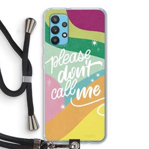 CaseCompany Don't call: Samsung Galaxy A32 4G Transparant Hoesje met koord