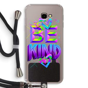 CaseCompany Be Kind: Samsung Galaxy J4 Plus Transparant Hoesje met koord